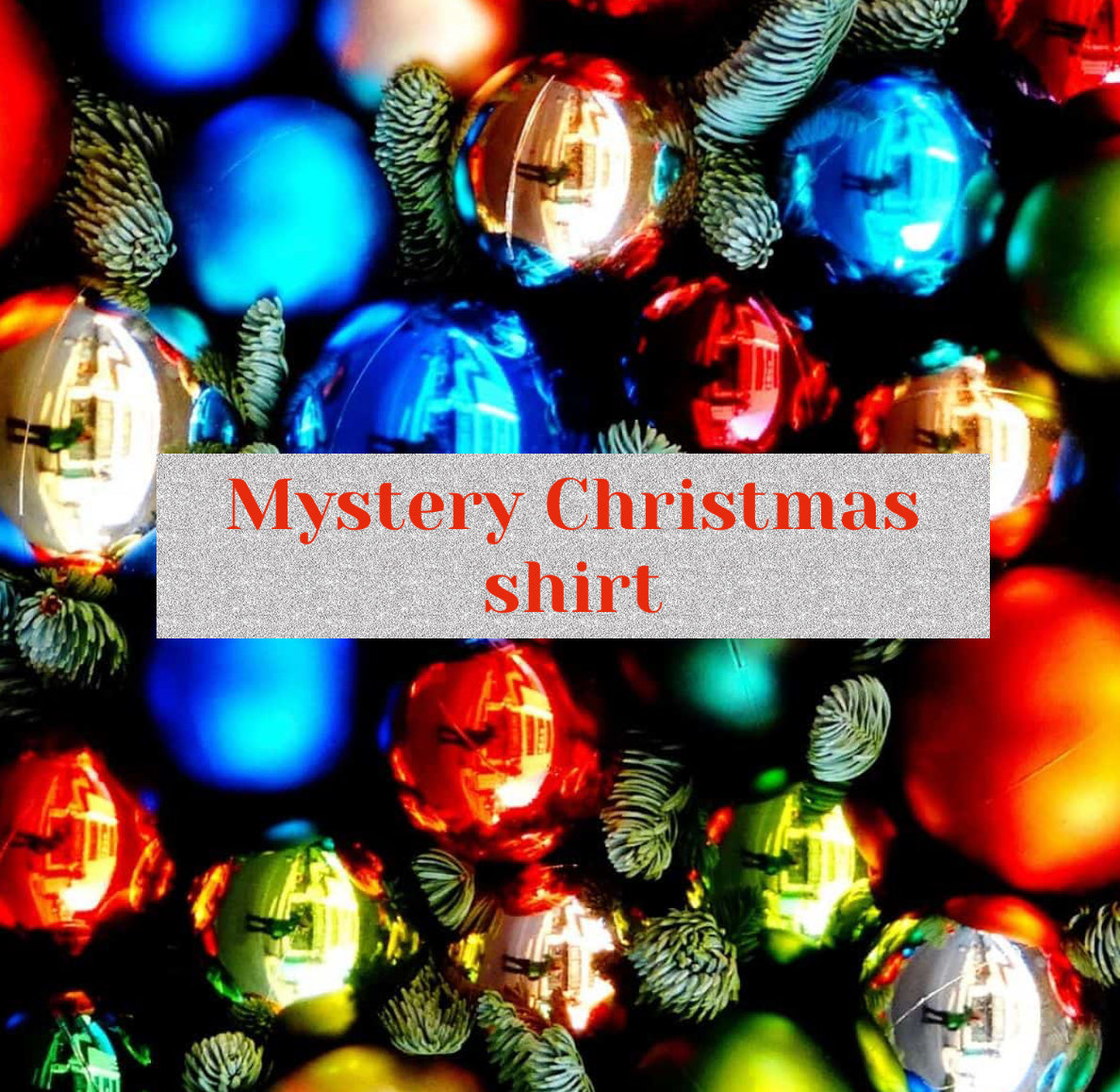 Christmas mystery shirt