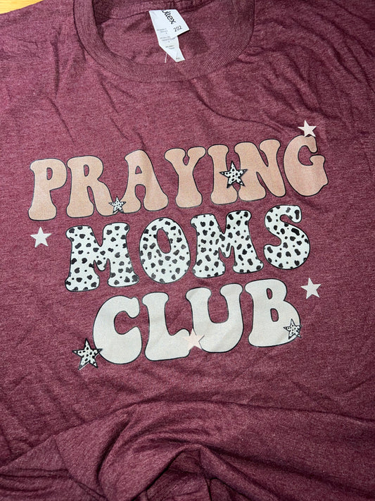Praying Moms Club T-Shirt